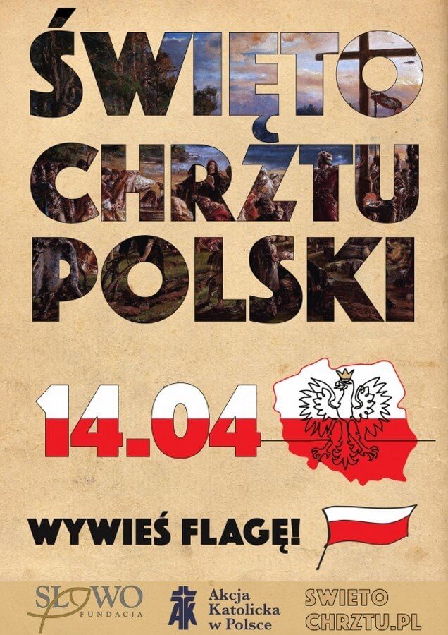 ŚWIĘTO CHRZTU POLSKI - 14 KWIETNIA AD 2020.