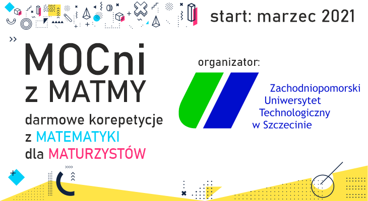 Zachodniopomorski Uniwersytet Technologiczny w Szczecinie poprowadzi darmowy kurs matematyki.