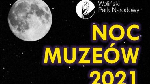 Noc Muzeów 2021 w Wolińskim Parku Narodowym.