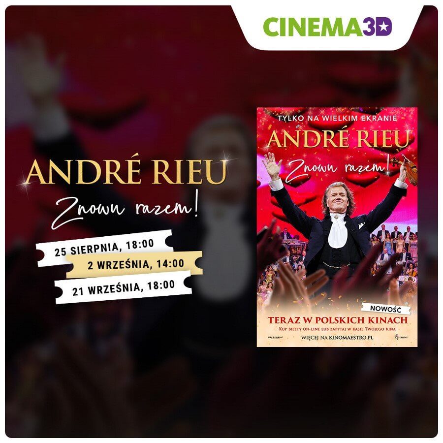 „André Rieu. Znowu razem” w wybranych kinach sieci Cinema3D!