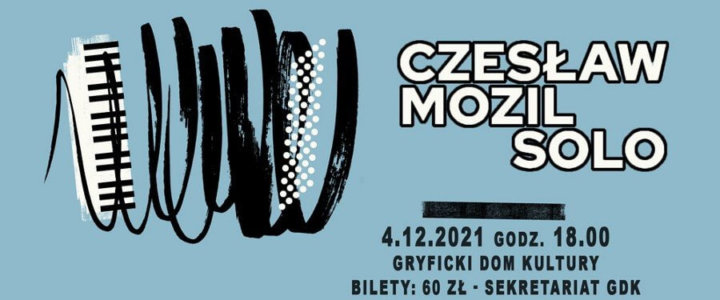 Gryficki Dom Kultury zaprasza: Czesław Mozil Solo.