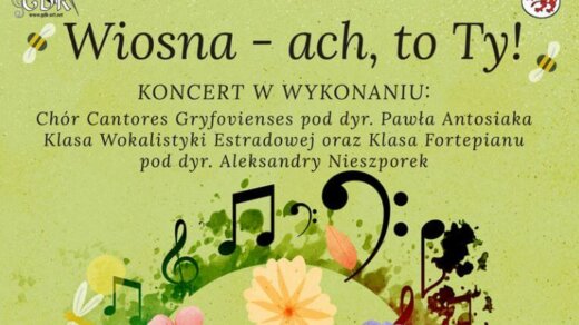 Gryficki Dom Kultury zaprasza na koncert "Wiosna - ach, to Ty!"