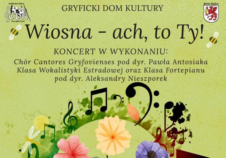 Gryficki Dom Kultury zaprasza na koncert "Wiosna - ach, to Ty!"