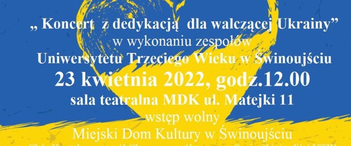 Świnoujście. Zaproszenie na Koncert z dedykacją dla walczącej Ukrainy.