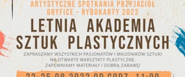 Gryfice. LETNIA AKADEMIA SZTUK PLASTYCZNYCH I FOTOGRAFICZNYCH - warsztaty ASP