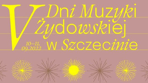Muzeum Narodowe w Szczecinie. Dni Muzyki Żydowskiej w Szczecinie 2022.
