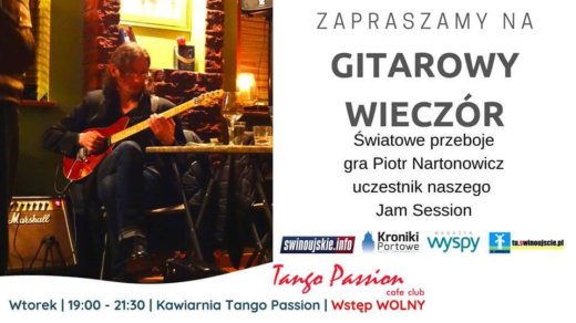Świnoujście. I kolejny wtorek w Tango Passion Cafe Club‎ z Piotr Nartonowicz!