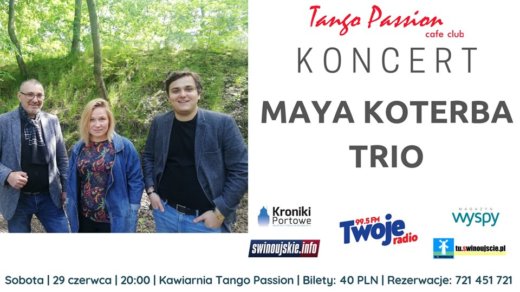 Świnoujście. Maya Koterba Trio - koncert Jazzowy w Kawiarni Tango Passion Cafe Club