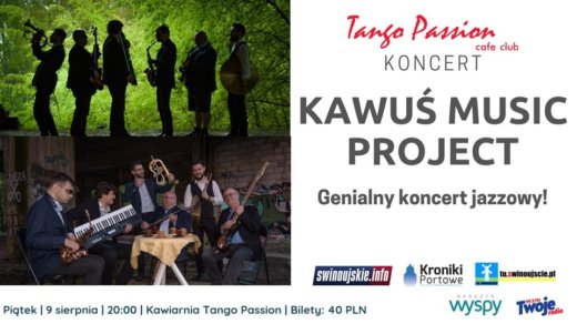 Świnoujście. Koncert jazzowy - Kawuś Music Project w Kawiarni Tango Passion Cafe Club.