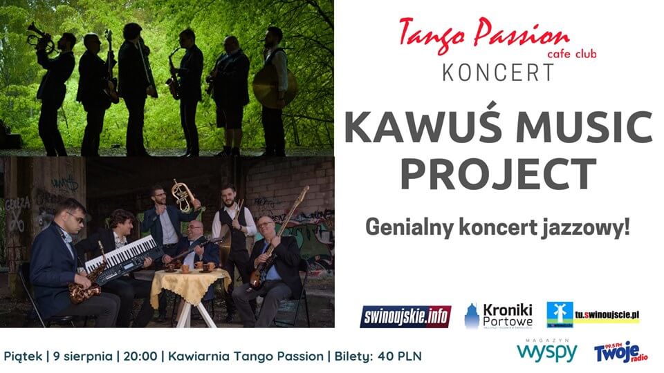 Świnoujście. Koncert jazzowy - Kawuś Music Project w Kawiarni Tango Passion Cafe Club.