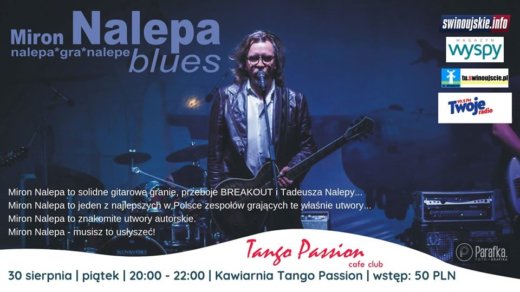 Świnoujście. Miron Nalepa Band - koncert w Kawiarni Tango Passion Cafe Club.