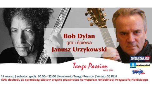 Świnoujście. Janusz Urzykowski - Bob Dylan i przyjaciele w Kawiarni Tango Passion Cafe Club.