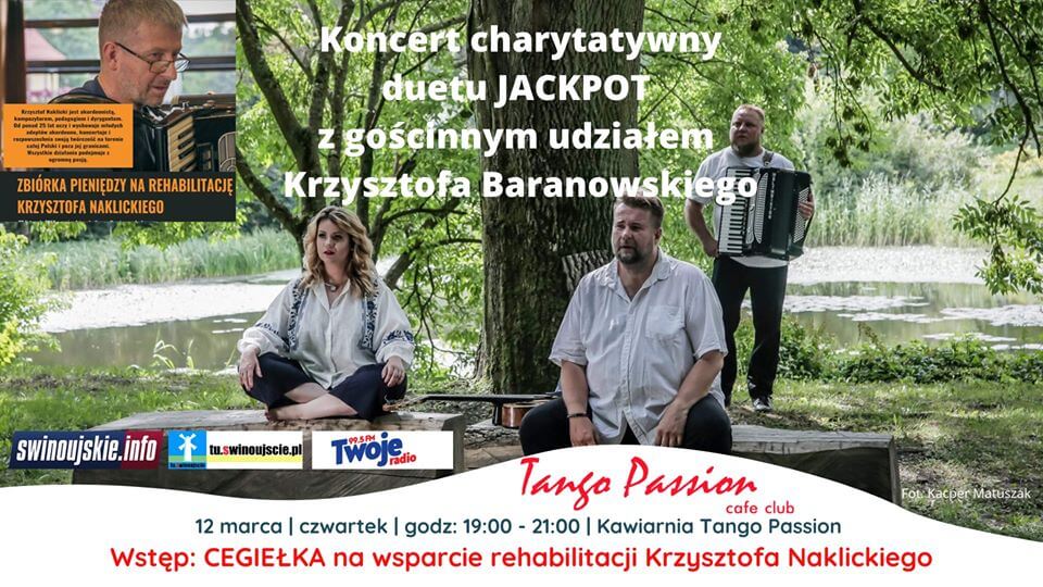 Świnoujście. Koncert charytatywny Jackpot & Krzysztof Baranowski w Kawiarni Tango Passion Cafe Club.