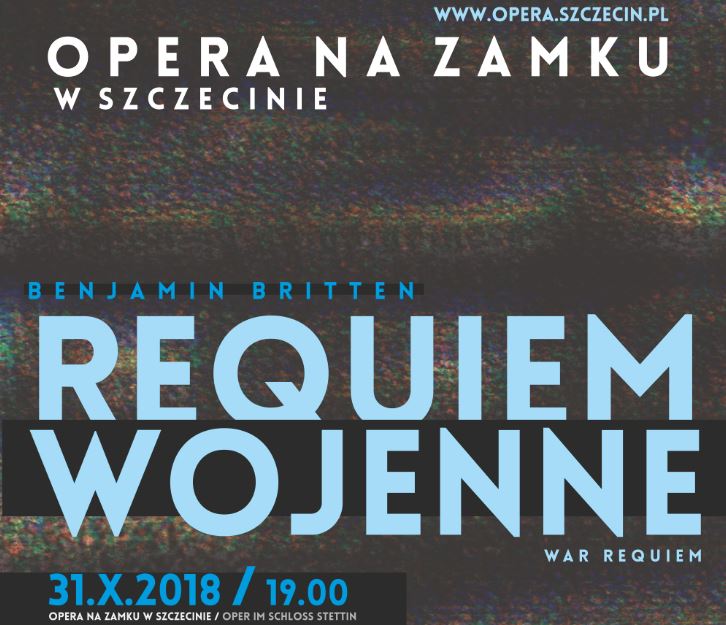 "Requiem wojenne" B. Brittena w Operze na Zamku w Szczecinie i nie tylko