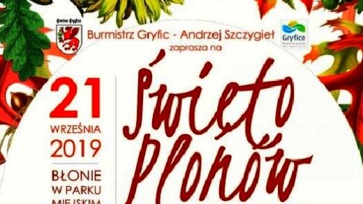 Burmistrz Gryfic Andrzej Szczygieł zaprasza na Święto Plonów 2019 (program).