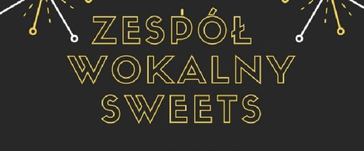 Zespół wokalny "Sweets" zaprasza na koncert w Płotach
