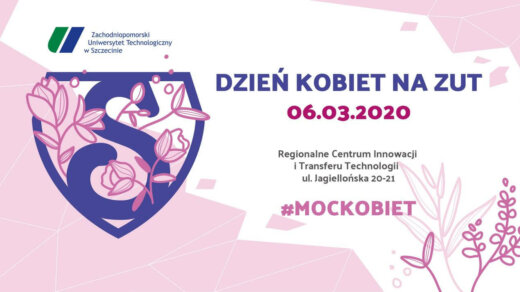 Zachodniopomorski Uniwersytet Technologiczny w Szczecinie po raz pierwszy zorganizuje Dzień Kobiet.