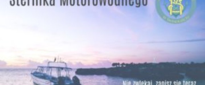 Kurs i egzamin na patent Sternika Motorowodnego w Zespole Szkół Morskich