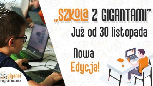 Rusza “Szkoła z Gigantami”, czyli ogólnopolskie warsztaty online z programowania dla uczniów i nauczycieli.