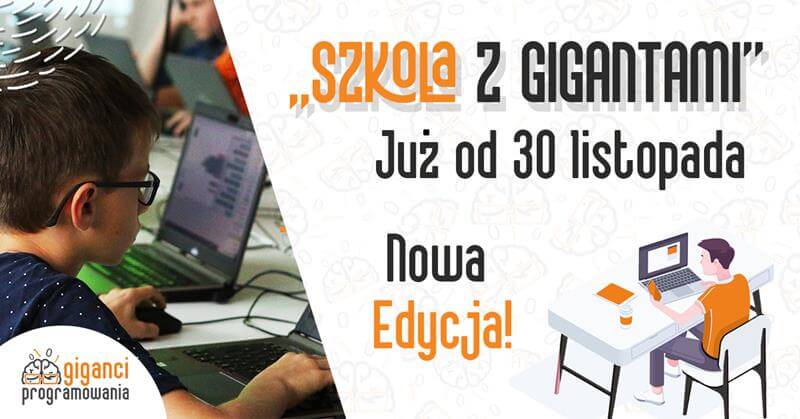 Rusza “Szkoła z Gigantami”, czyli ogólnopolskie warsztaty online z programowania dla uczniów i nauczycieli.